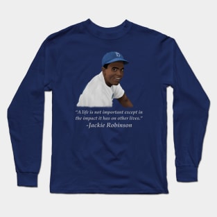 Jackie quote Long Sleeve T-Shirt